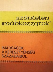 Aquinói Szent Tamás - "Szüntelen imádkozzatok" [antikvár]