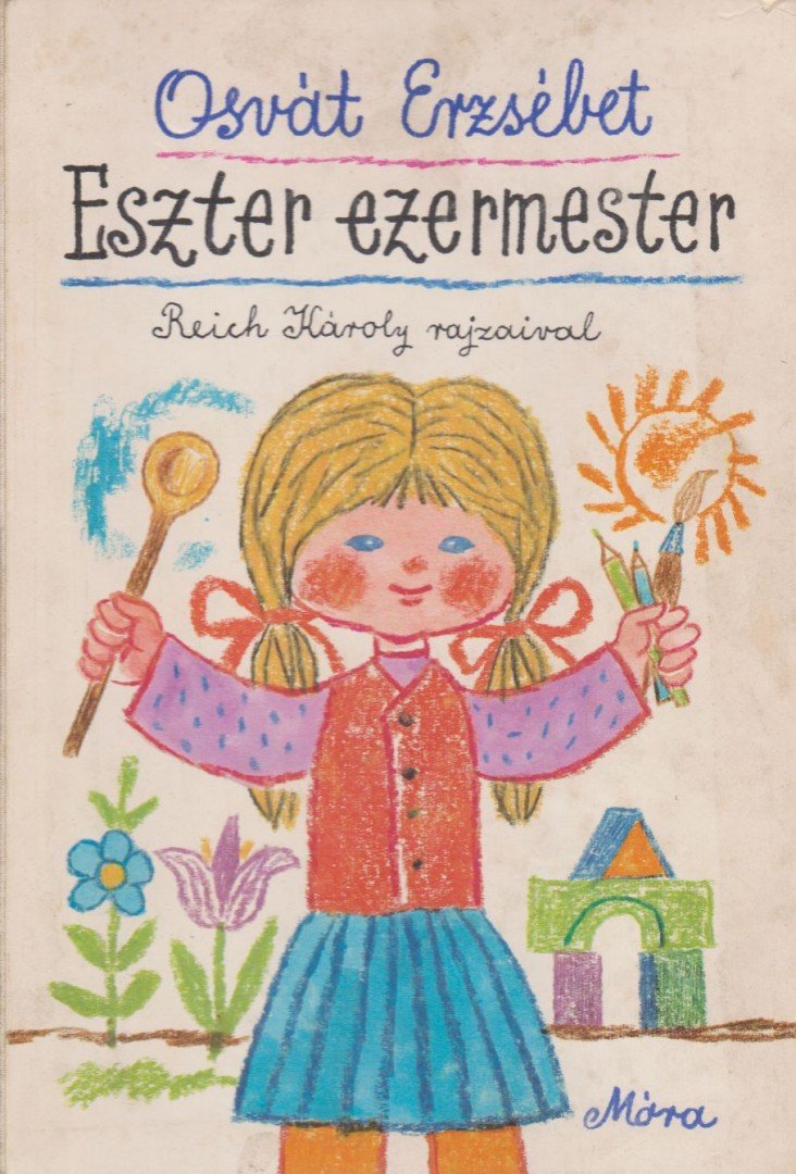 OSVÁT ERZSÉBET - Eszter ezermester [antikvár]