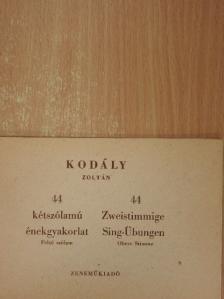 Kodály Zoltán - 44 kétszólamú énekgyakorlat [antikvár]