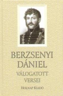 Szerk - Berzsenyi Dániel válogatott versei