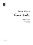 MARTIN, FRANK - 8 PRÉLUDES POUR LE PIANO (1947-1948)