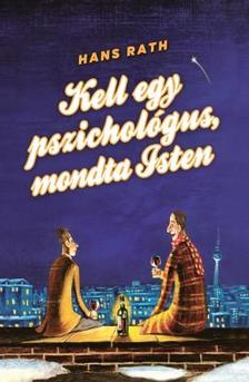 Hans Rath - Kell egy pszichológus, mondta Isten