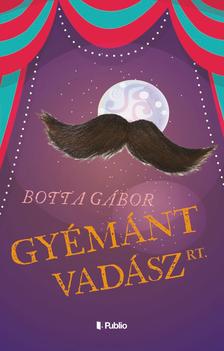 Botta Gábor - Gyémántvadász Rt.