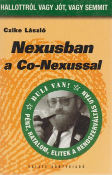 Czike László - Nexusban a Co-Nexussal [antikvár]