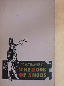 William Makepeace Thackeray - The Book of Snobs [antikvár]