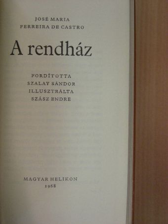 José Maria Ferreira de Castro - A rendház [antikvár]