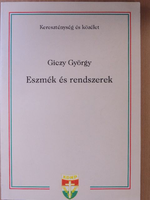 Giczy György - Eszmék és rendszerek [antikvár]