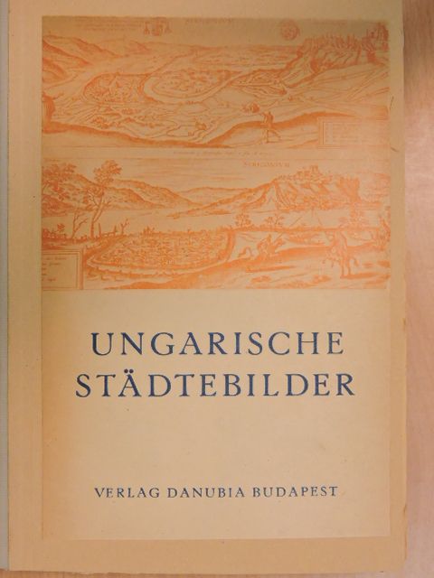 Johann Hankiss - Ungarische Städtebilder [antikvár]