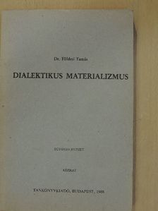 Dr. Földesi Tamás - Dialektikus materializmus [antikvár]