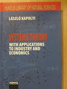 Kapolyi László - Systems Theory with Applications to Industry and Economics [antikvár]