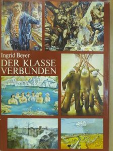 Ingrid Beyer - Der Klasse Verbunden [antikvár]