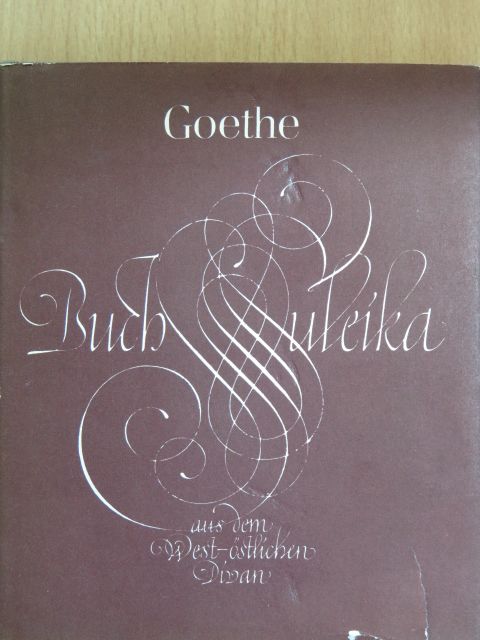 Johann Wolfgang von Goethe - Buch Suleika aus dem West-östlichen Divan [antikvár]