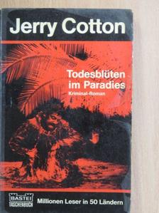 Jerry Cotton - Todesblüten im Paradies [antikvár]