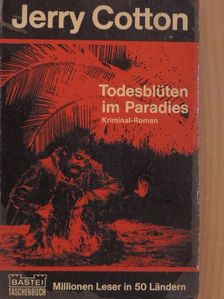 Jerry Cotton - Todesblüten im Paradies [antikvár]