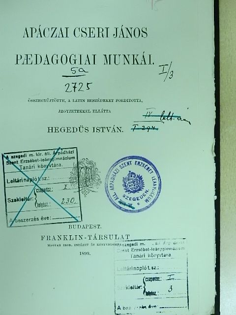 Apáczai Cseri János paedagogiai munkái [antikvár]