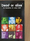 'Dead or alive' [antikvár]