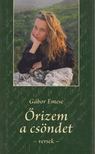 Gábor Emese - Őrizem a csöndet [antikvár]