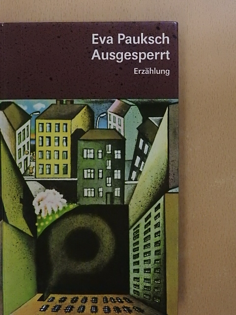 Eva Pauksch - Ausgesperrt [antikvár]