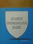 Csorba Csaba - Budapesti önkormányzatok jelképei 2001 [antikvár]