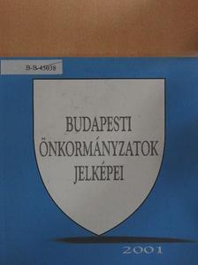 Csorba Csaba - Budapesti önkormányzatok jelképei 2001 [antikvár]