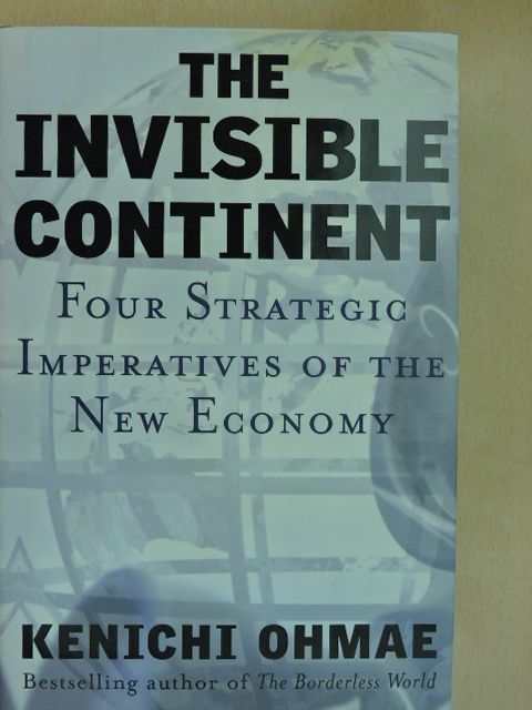 Kenichi Ohmae - The Invisible Continent [antikvár]