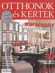 Széles Krisztina - Otthonok és kertek 2011. december - 2012. január [antikvár]