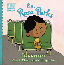 Brad Meltzer - Én, Rosa Parks