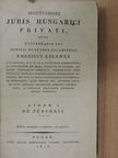 Kelemen Imre - Institutiones juris hungarici privati I. [antikvár]