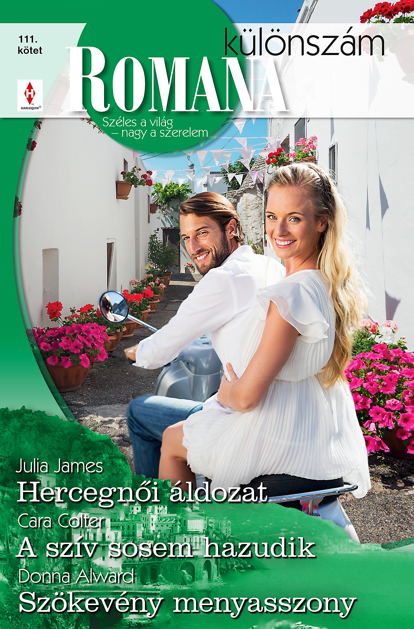 Alward Donna - Romana különszám 111. - Hercegnői áldozat; A szív sosem hazudik; Szökevény menyasszony [eKönyv: epub, mobi]