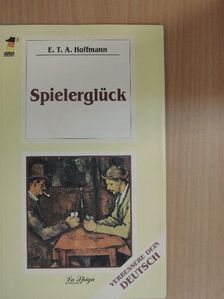 E. T. A. Hoffman - Spielerglück [antikvár]