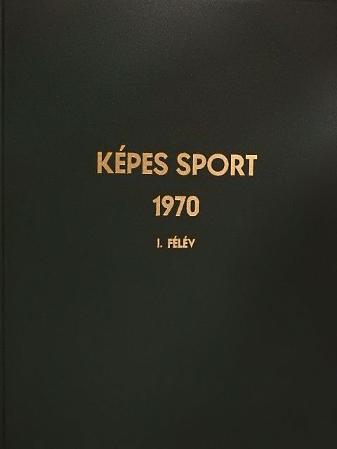 Feleki László - Képes Sport 1970. (nem teljes évfolyam) I-II. [antikvár]