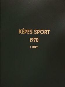 Feleki László - Képes Sport 1970. (nem teljes évfolyam) I-II. [antikvár]