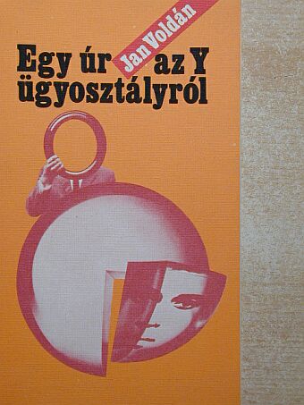 Jan Voldán - Egy úr az Y ügyosztályról  [antikvár]