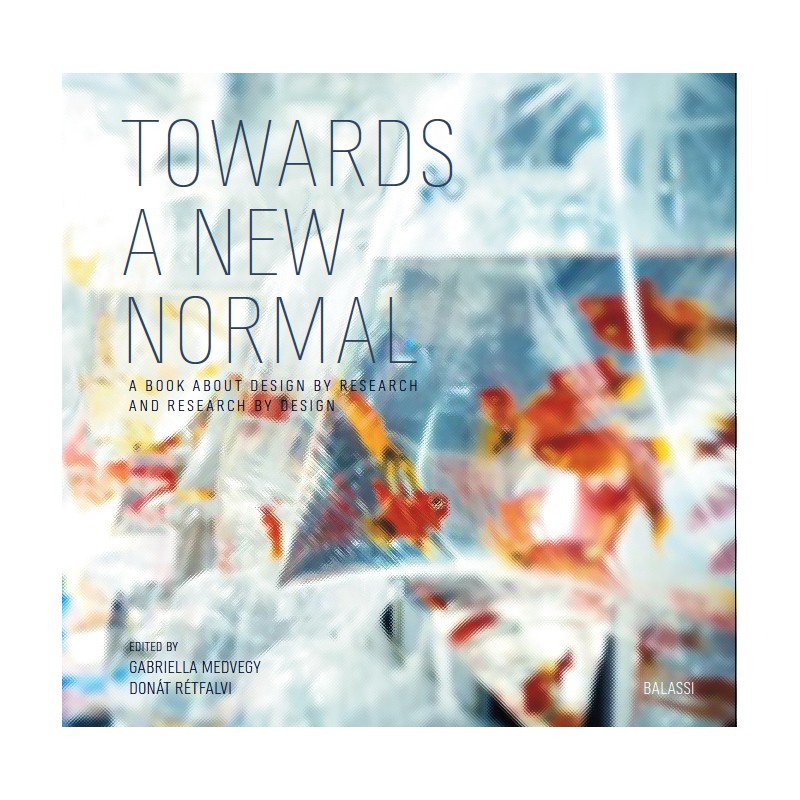 Medvegy Gabriella[szerk.]-Rétfalvi Donát[szerk.] - Towards a New Normal