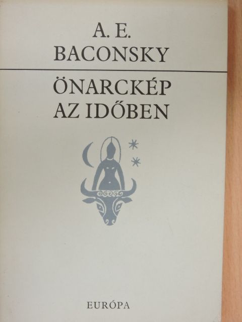 A. E. Baconsky - Önarckép az időben [antikvár]