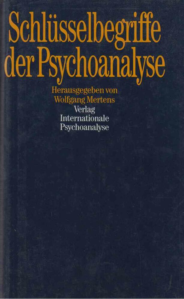 Wolfgang Mertens - Schlüsselbegriffe der Psychoanalyse [antikvár]