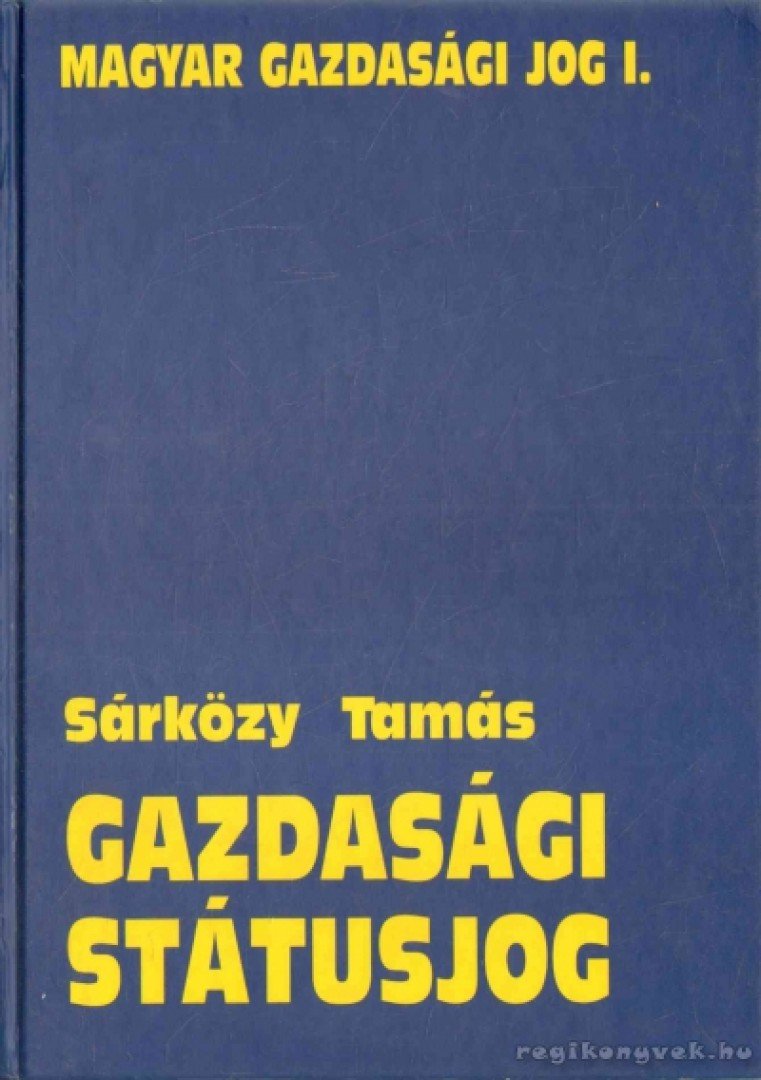 Sárközy Tamás - Gazdasági státusjog [antikvár]
