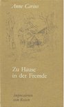 CARIUS, ANNE - Zu Hause in der Fremde [antikvár]