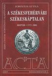 Forintos Attila - A székesfehérvári székeskáptalan [antikvár]