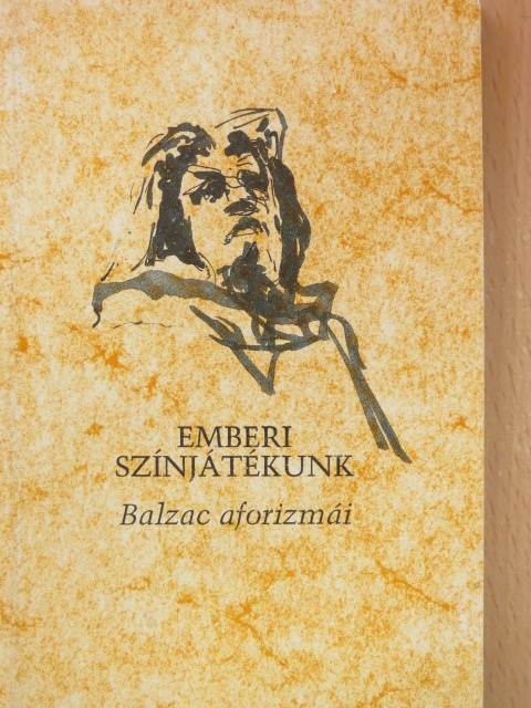 Honoré de Balzac - Emberi színjátékunk [antikvár]