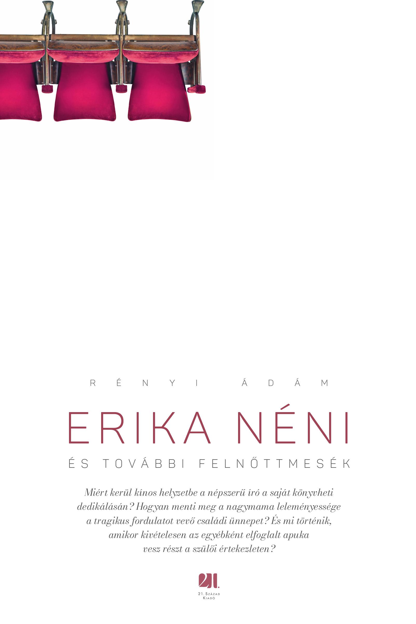 Rényi Ádám - Erika néni és további felnőttmesék
