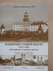 Sólymos Szilveszter OSB - Bozmánszky Gyárfás bencés (1873-1958) önéletrajzának és naplóinak tükrében (dedikált példány) [antikvár]