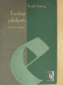 Poszler György - Ezredvégi palackposta [antikvár]
