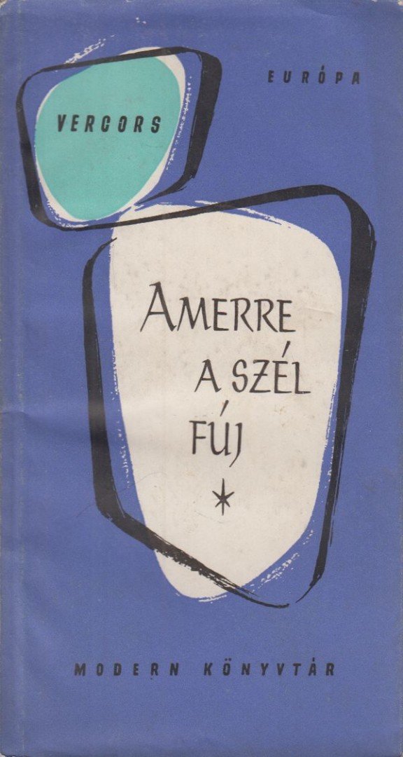 VERCORS - Amerre a szél fúj [antikvár]