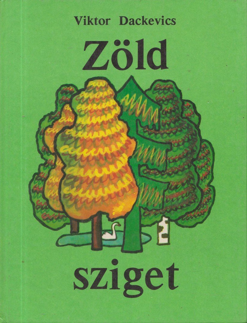 Dackevics, Viktor - Zöld sziget [antikvár]