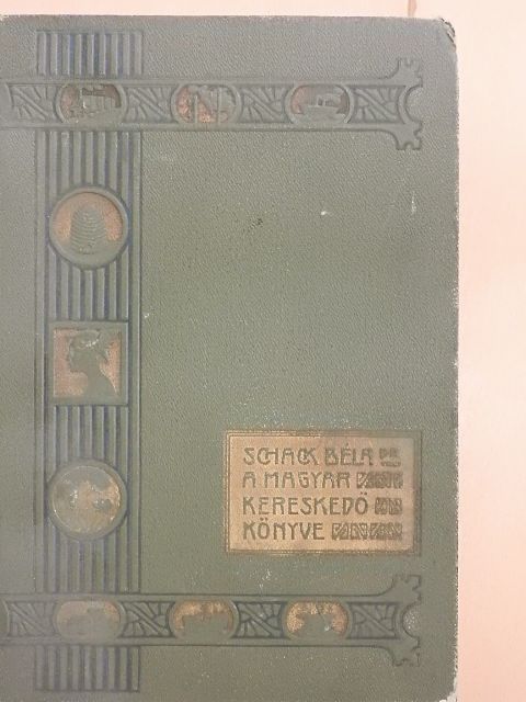 Baross Géza - A magyar kereskedő könyve III. (rossz állapotú) [antikvár]