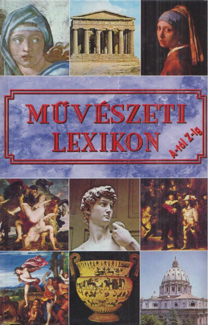 ÉBER LÁSZLÓ - Művészeti Lexikon A-tól Z-ig [antikvár]