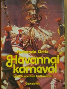 Fernando Ortiz - Havannai karnevál [antikvár]