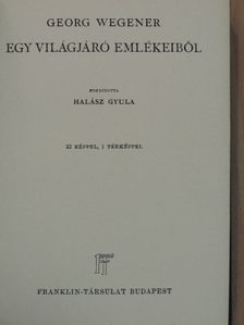 Georg Wegener - Egy világjáró emlékeiből [antikvár]