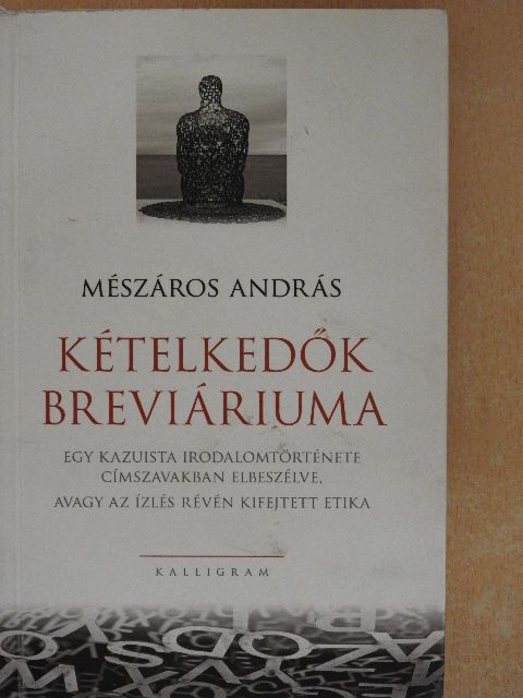 Mészáros András - Kételkedők breviáriuma [antikvár]